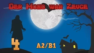 Учить Немецкий Язык: Der Mond war Zeuge (A2/B1)  #4