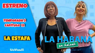 La Estafa | La Habana en Hialeah I UniVista TV