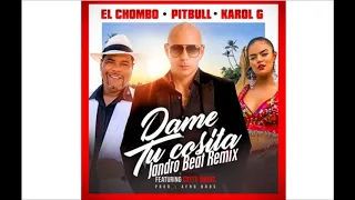 Pitbull  El Chombo  Karol G feat Cutty Ranks Dame Tu Cosita (DJ Jandro Beat Remix)