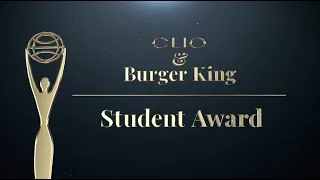 CLIO & BURGER KING STUDENT AWARD WINNER