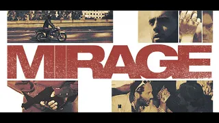 Mirage - Trailer