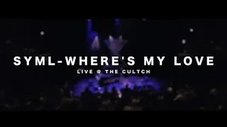 SYML - "Where's My Love"  [Live from The Cultch]