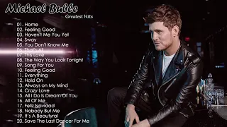 Best Songs Of Michael Buble - Michael Buble Greatest Hits Full Album