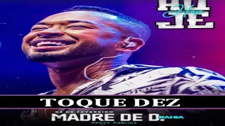 TOQUE DEZ   MADRE DE DEUS   BA   AO VIVO    2023