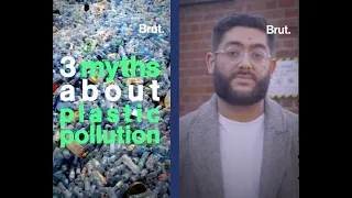 Three Myths around Plastic Pollution