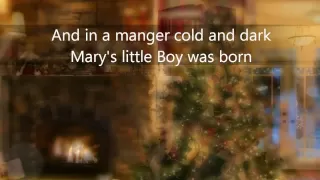 Mary's little Boy Child (with lyrics) - Christmas 2014