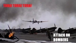 TORA! TORA! TORA!  Attack On Bombers........4K