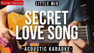 Secret Love Song [Karaoke Acoustic] - Little Mix [Morissette Karaoke Version]