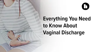 Vaginal Discharge Causes Treatments and Colors | Healthline