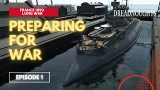 Preparing For War - France 1890 Episode 1 - Ultimate Admiral Dreadnoughts