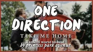 One Direction - Take Me Home 🏘️ Album Ranking