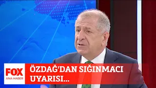 Özdağ'dan sığınmacı uyarısı... 28 Eylül 2023 Selçuk Tepeli ile FOX Ana Haber