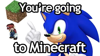 Sonic sends Mario to Minecraft