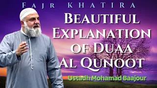 Beautiful explanation of DUAA Al Qunoot | Fajr Khatira | Ustadh Mohamad Baajour