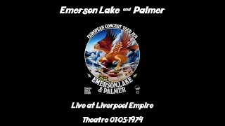 Emerson Lake and Palmer - Live at Liverpool Empire Theatre 01-05-1974 (Full Concert)