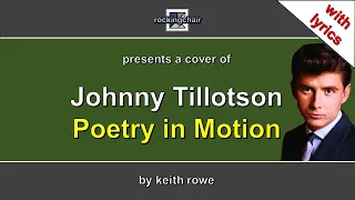 Poetry in Motion - Johnny Tillotson Cover (with lyrics)