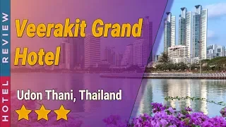 Veerakit Grand Hotel hotel review | Hotels in Udon Thani | Thailand Hotels