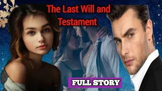 FULL STORY | THE LAST WILL AND TESTAMENT