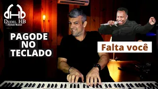 Falta Você - Thiaguinho - Teclado no pagode - Dedel HB