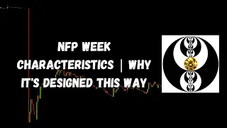 ICT Gems - NFP Week Characteristics | Why it's designed this way