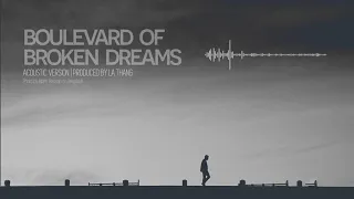 Green Day -  "Boulevard Of Broken Dreams" - Acoustic Version/ Remix