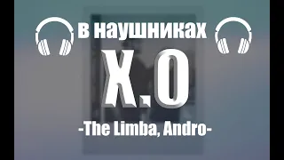 The Limba, Andro - X.O (8d Audio)