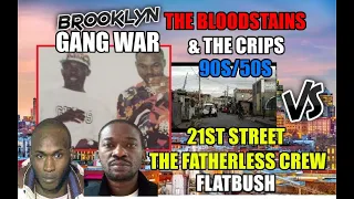 A Brooklyn Story - The "Bloodstains" & Crips 90s/50s vs The Fatherless Crew 21st Street - Flatbush
