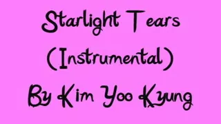 Starlight Tears (Instrumental)