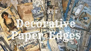 Decorative Paper Edges No Sew Episode 2