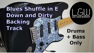 Blues in E backing track  Down and Dirty shuffle Bass and Drums ONLY