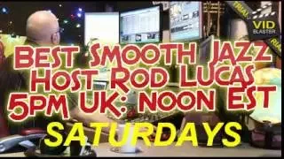 Best Smooth Jazz TV Show (13th April 2013) with Rod Lucas