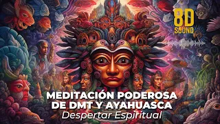 MEDITACIÓN PODEROSA DE DMT Y AYAHUASCA EN 8D - Despertar Espiritual - 🎧  MÚSICA DE ONDAS DELTA.