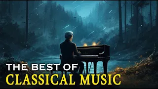 Best classical music. Music for the soul: Beethoven, Mozart, Schubert, Chopin, Bach ... 🎶🎶