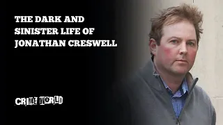 The dark and sinister life of Jonathan Creswell