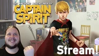 The Life is Strange 2 Prequel! The Awesome Adventures of Captain Spirit! The Stream! - 2018/Aug/25