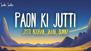 Jyoti Nooran - Paon Ki Jutti (Lyrics)