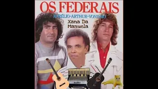 Os Federais - Chana Da Manuela