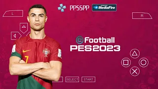 eFootball PES 2023 PPSSPP English Version Camera PS5 Update Transfer & Kits Real Faces Best Graphics