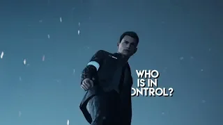Connor | Who is in control?