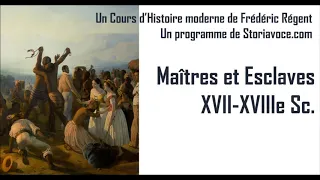 Maîtres et esclaves XVIIe-XVIIIe siècles