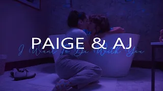 Paige & AJ  |  I Want To Be With You