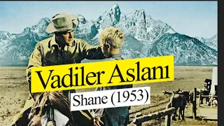 Vadiler Aslanı   Shane (1953)