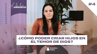 ¿CÓMO CRIAR HIJOS EN EL TEMOR DE DIOS? (A la Luz de la Palabra) #4  | ► Pastora Yesenia Then