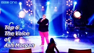 Top 6 The Voice of Ash Morgan