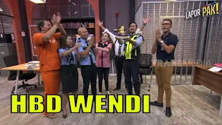 Kejutan Ulang Tahun Wendi | LAPOR PAK! (09/05/22) Part 5