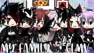 ||My family|| Glmv~Alpha tea TwT~enjoy