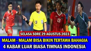 🔴 Berita Timnas Indonesia Terbaru Hari Ini ~ SELASA SORE 29 AGUSTUS 2023 ~ Kabar Timnas Indonesia