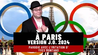 À Paris - Version JO 2024 - Parodie d'Yves Montand