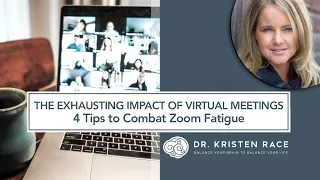 The Exhausting Impact of Virtual Meetings: 4 Tips to Combat Zoom Fatigue