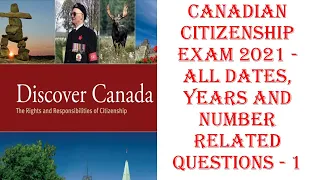 CANADA Citizenship Exam 2021 - All Dates and numbers related Practice questions in one place